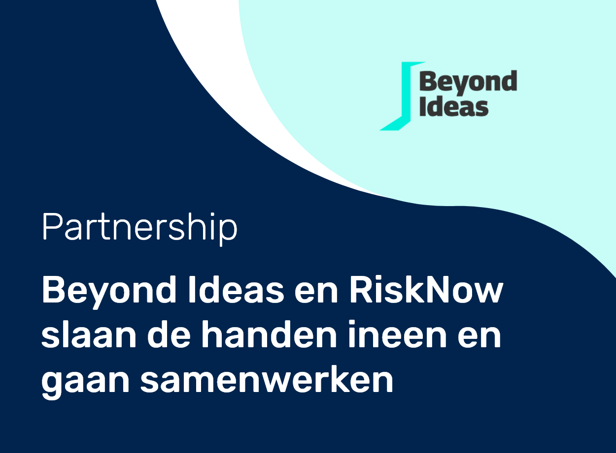 Aankondiging samenwerking Beyond Ideas en RiskNow